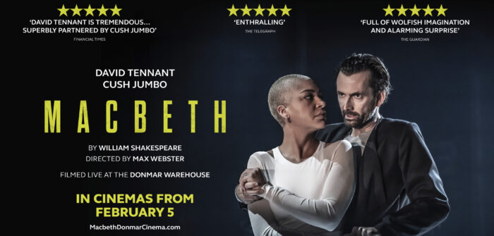 Cinema – MACBETH: David Tennant & Cush Jumbo