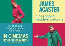 Cinema Live: James Acaster:Cinemagoers Welcome