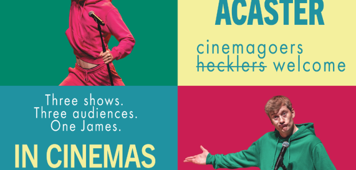Cinema Live: James Acaster:Cinemagoers Welcome
